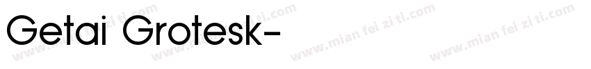 Getai Grotesk字体转换